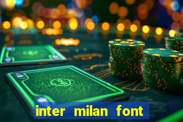 inter milan font free download